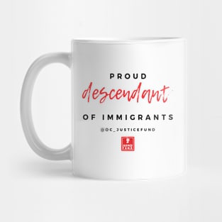 Proud Descendant of Immigrants Mug